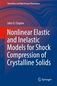 Cover image: Nonlinear Elastic and Inelastic Models for Shock Compression of Crystalline Solids 9783030153298