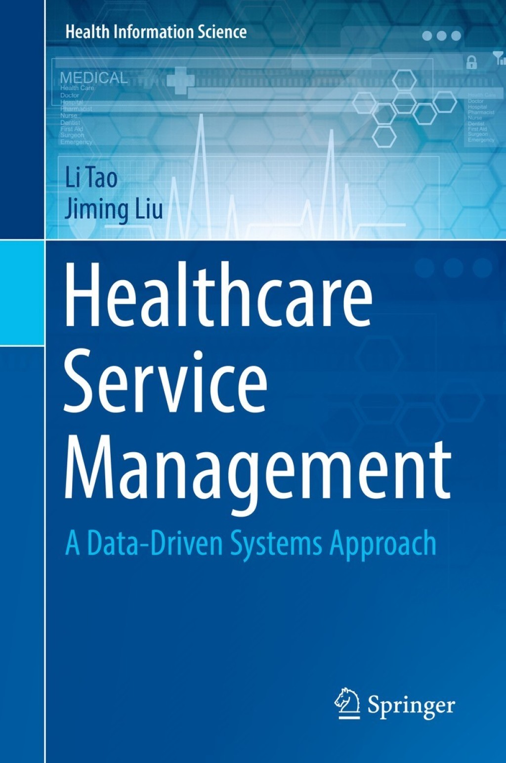 Healthcare Service Management A Data-Driven Systems Approach