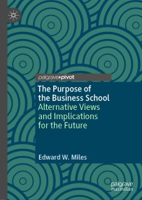Cover image: The Purpose of the Business School 9783030157807