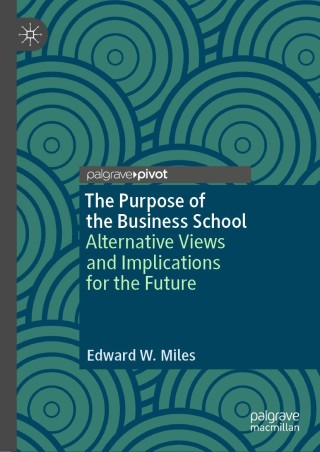 Cover image: The Purpose of the Business School 9783030157807