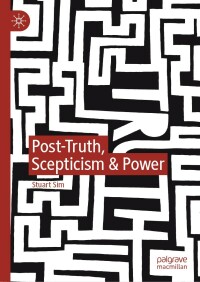 Cover image: Post-Truth, Scepticism & Power 9783030158750
