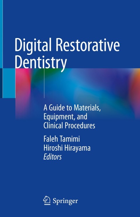 Digital Restorative Dentistry: A Guide to Materials, Equipment, and Clinical Procedures - FULL INSTANT DOWNLOAD | PDF DOCX EPUB