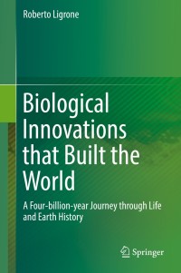 表紙画像: Biological Innovations that Built the World 9783030160562