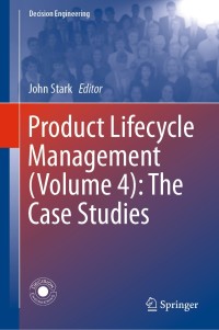 Cover image: Product Lifecycle Management (Volume 4): The Case Studies 9783030161330