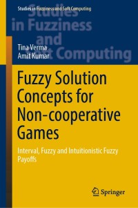 Cover image: Fuzzy Solution Concepts for Non-cooperative Games 9783030161613