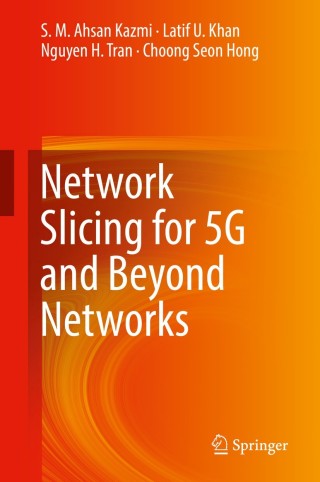 Imagen de portada: Network Slicing for 5G and Beyond Networks 9783030161699