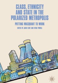 Immagine di copertina: Class, Ethnicity and State in the Polarized Metropolis 9783030162214