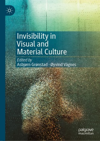 صورة الغلاف: Invisibility in Visual and Material Culture 9783030162900