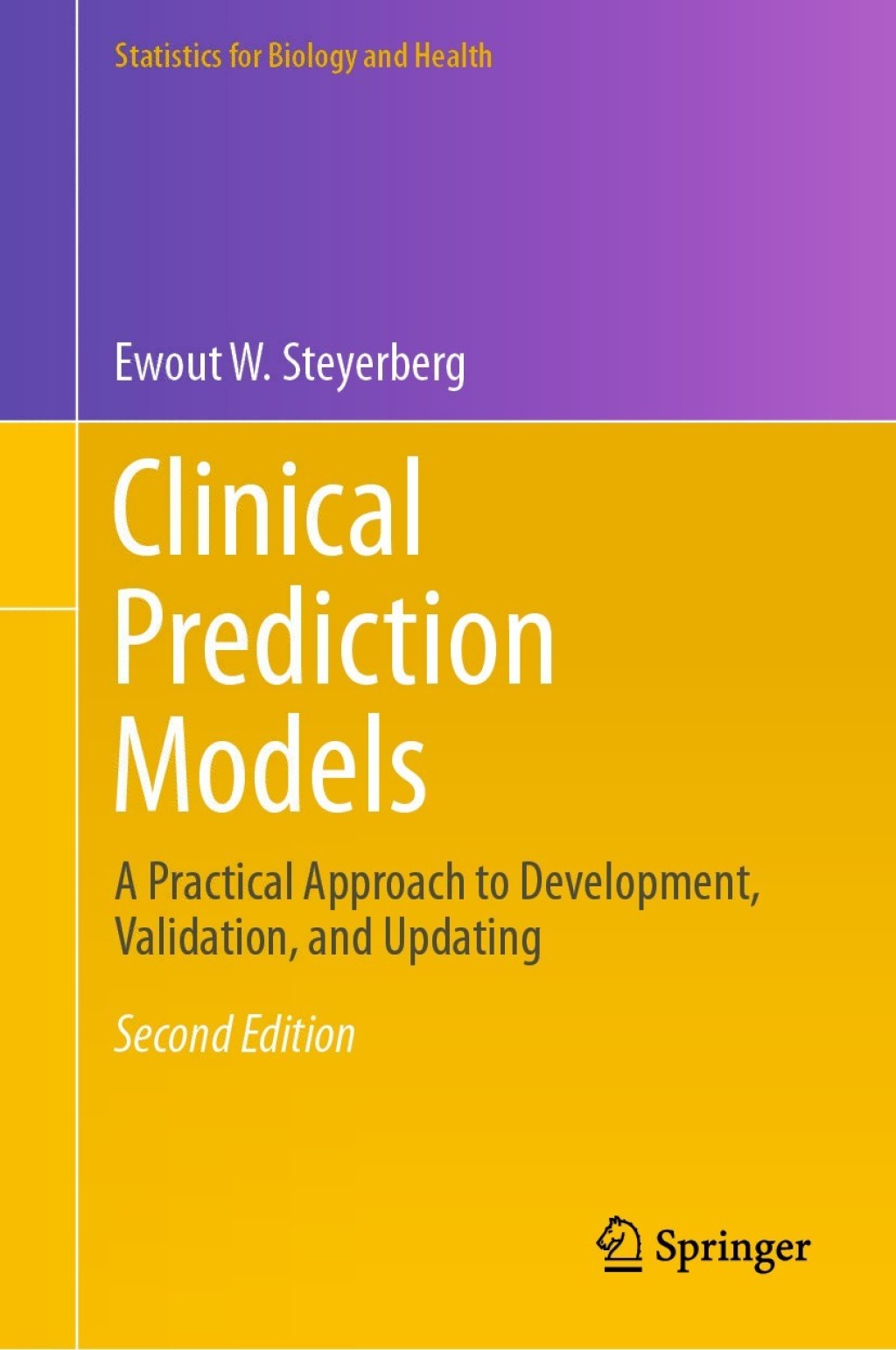 Clinical Prediction Models A Practical Approach to Development, Validation, and Updating 2nd Edition