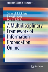 Cover image: A Multidisciplinary Framework of Information Propagation Online 9783030164126