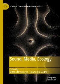 Cover image: Sound, Media, Ecology 9783030165680