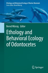 Omslagafbeelding: Ethology and Behavioral Ecology of Odontocetes 9783030166625