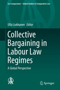 Cover image: Collective Bargaining in Labour Law Regimes 9783030169763