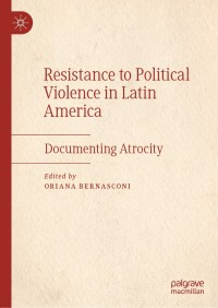 Imagen de portada: Resistance to Political Violence in Latin America 9783030170455