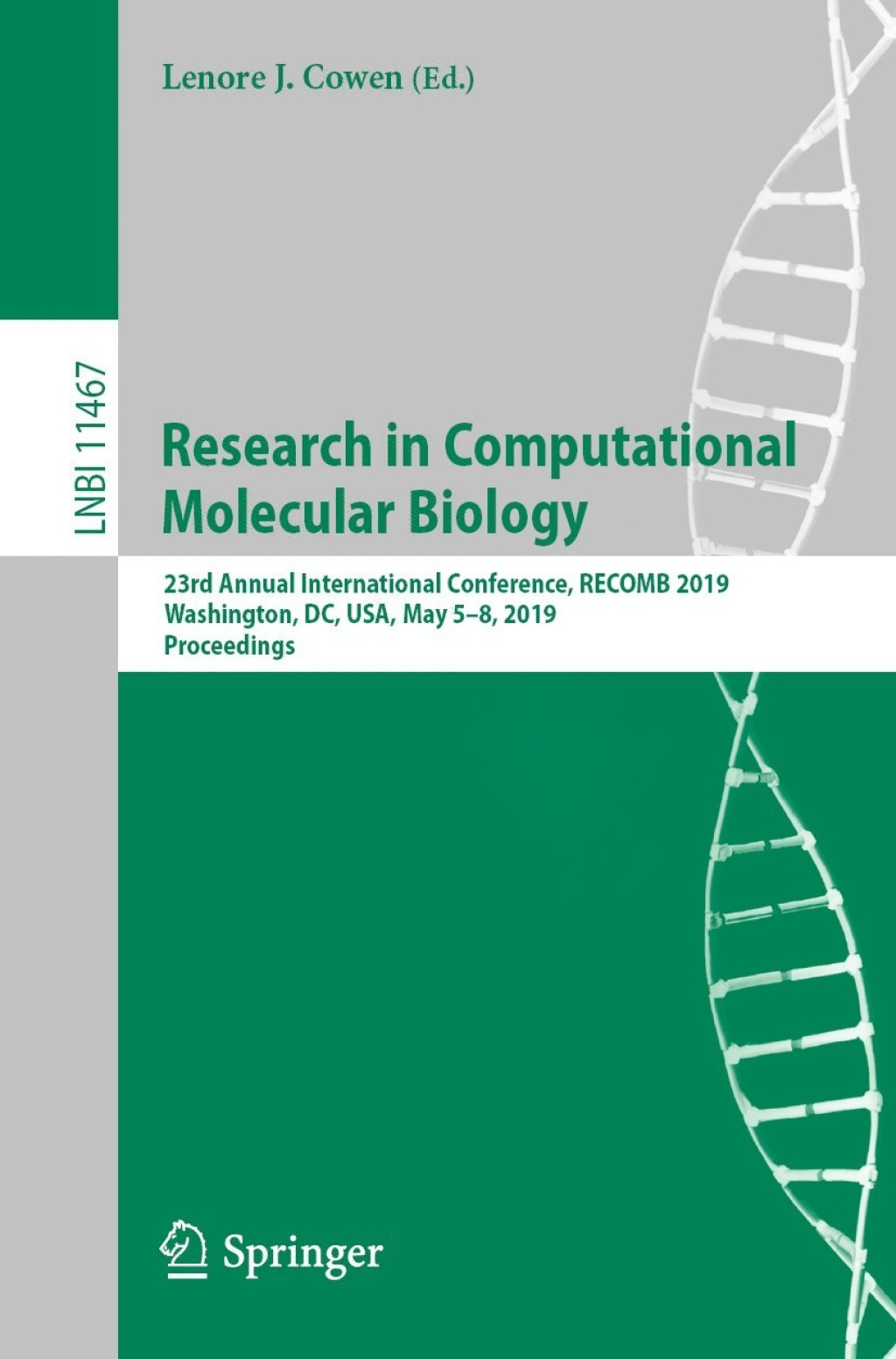 Research in Computational Molecular Biology 23rd Annual International Conference, RECOMB 2019, Washington, DC, USA, May 5-8, 2019, Proceedings