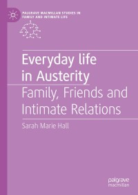 表紙画像: Everyday Life in Austerity 9783030170936