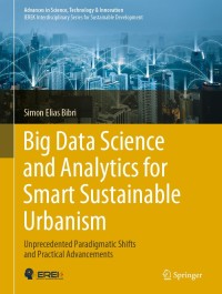 Cover image: Big Data Science and Analytics for Smart Sustainable Urbanism 9783030173111