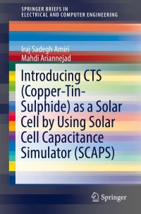 Cover image: Introducing CTS (Copper-Tin-Sulphide) as a Solar Cell by Using Solar Cell Capacitance Simulator (SCAPS) 9783030173944