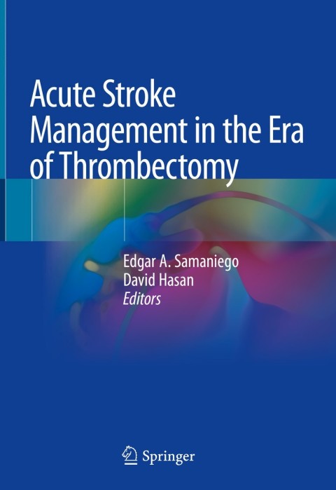 Acute Stroke Management in the Era of Thrombectomy - FULL INSTANT DOWNLOAD | PDF DOCX EPUB