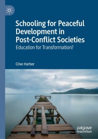 Omslagafbeelding: Schooling for Peaceful Development in Post-Conflict Societies 9783030176884