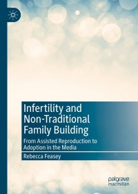 Cover image: Infertility and Non-Traditional Family Building 9783030177867