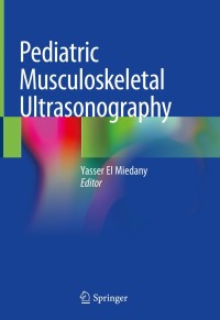 صورة الغلاف: Pediatric Musculoskeletal Ultrasonography 9783030178239