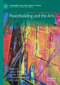 Omslagafbeelding: Peacebuilding and the Arts 9783030178741