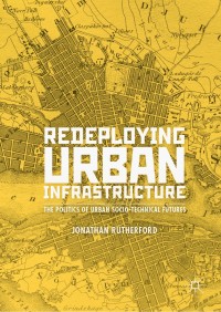 Cover image: Redeploying Urban Infrastructure 9783030178864