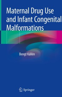 Cover image: Maternal Drug Use and Infant Congenital Malformations 9783030178970