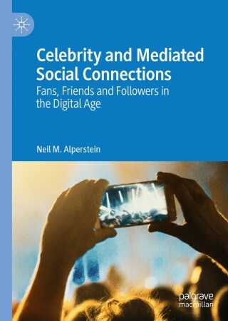 Cover image: Celebrity and Mediated Social Connections 9783030179014