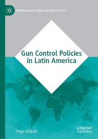 صورة الغلاف: Gun Control Policies in Latin America 9783030179168