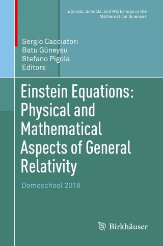 Imagen de portada: Einstein Equations: Physical and Mathematical Aspects of General Relativity 9783030180607