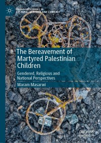 Cover image: The Bereavement of Martyred Palestinian Children 9783030180867