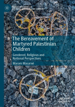 Imagen de portada: The Bereavement of Martyred Palestinian Children 9783030180867