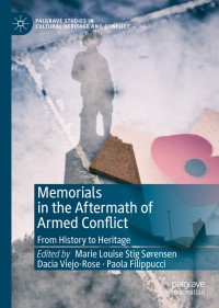 Cover image: Memorials in the Aftermath of Armed Conflict 9783030180904