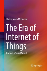 Imagen de portada: The Era of Internet of Things 9783030181321