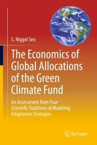 Cover image: The Economics of Global Allocations of the Green Climate Fund 9783030182731