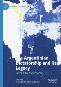Cover image: The Argentinian Dictatorship and its Legacy 9783030183004