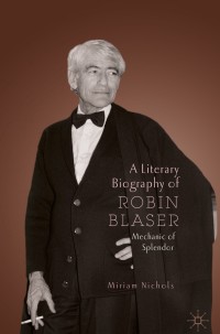 Imagen de portada: A Literary Biography of Robin Blaser 9783030183264