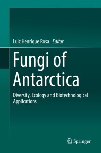 Cover image: Fungi of Antarctica 9783030183660