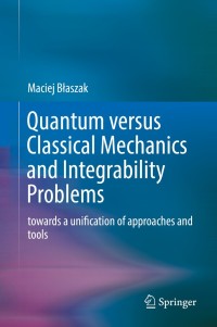 Cover image: Quantum versus Classical Mechanics and Integrability Problems 9783030183783