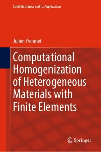 Cover image: Computational Homogenization of Heterogeneous Materials with Finite Elements 9783030183820