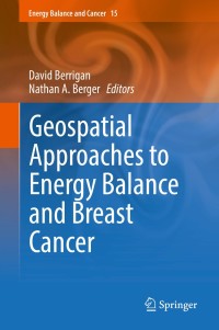 Cover image: Geospatial Approaches to Energy Balance and Breast Cancer 9783030184070