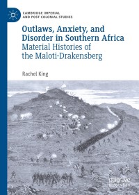 Omslagafbeelding: Outlaws, Anxiety, and Disorder in Southern Africa 9783030184117