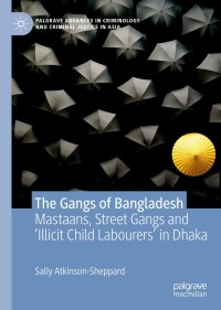 表紙画像: The Gangs of Bangladesh 9783030184254