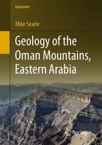 صورة الغلاف: Geology of the Oman Mountains, Eastern Arabia 9783030184520