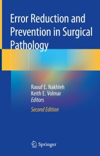 Cover image: Error Reduction and Prevention in Surgical Pathology 2nd edition 9783030184636