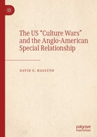 Titelbild: The US "Culture Wars" and the Anglo-American Special Relationship 9783030185480