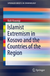 Cover image: Islamist Extremism in Kosovo and the Countries of the Region 9783030185688