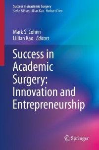 Cover image: Success in Academic Surgery: Innovation and Entrepreneurship 9783030186128